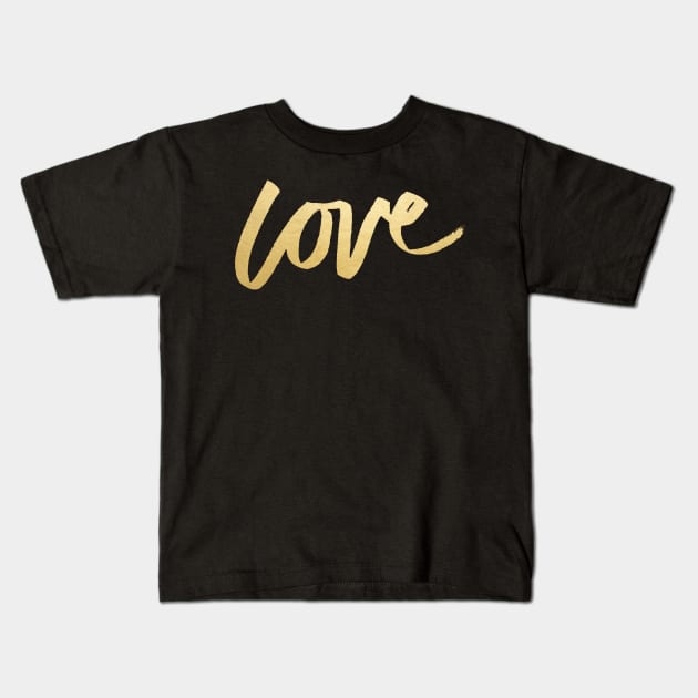 Love Gold Pink Type Kids T-Shirt by evannave